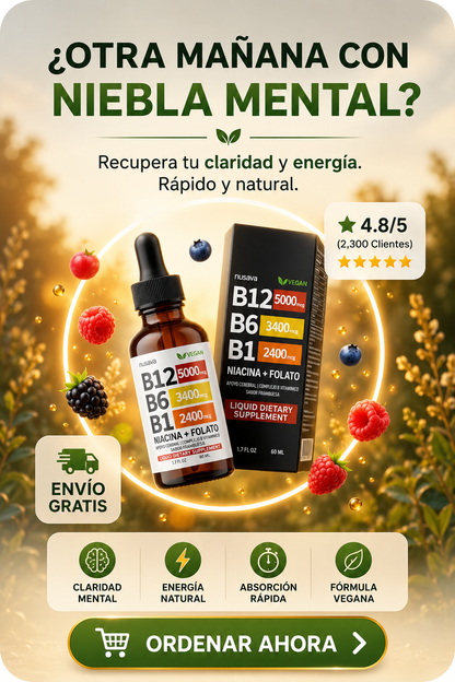 Vitamina B12+B6+B1 Líquida · Mente Clara y Vital · 2 Frascos